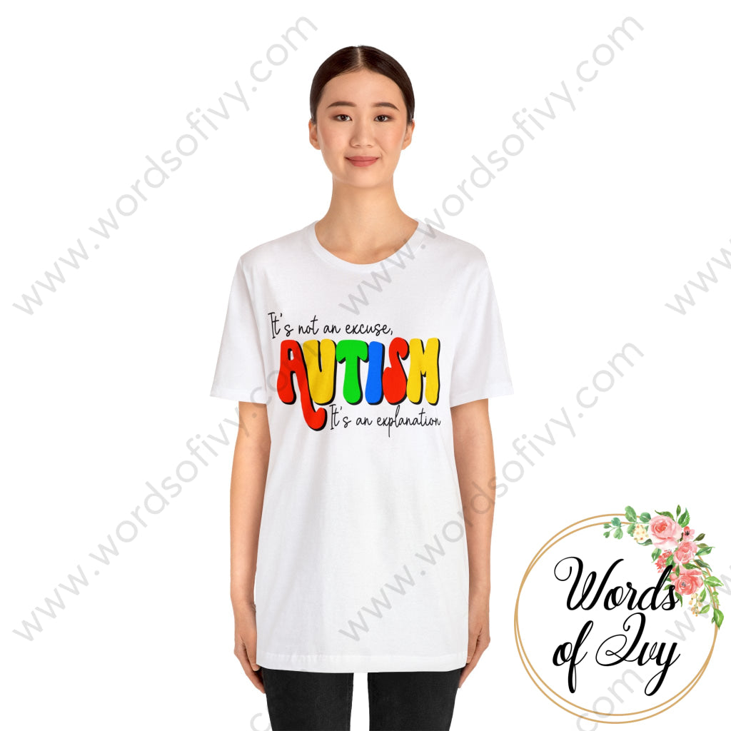 Adult Tee - Autism Its Not An Excuse Explanation 220409006 T-Shirt
