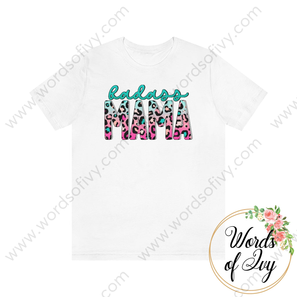 Adult Tee - Badass Mama 220715006 White / S T-Shirt