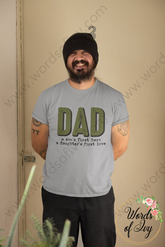 Adult Tee - DAD A SONS FIRST HERO A DAUGHTERS FIRST LOVE 230507001 | Nauti Life Tees