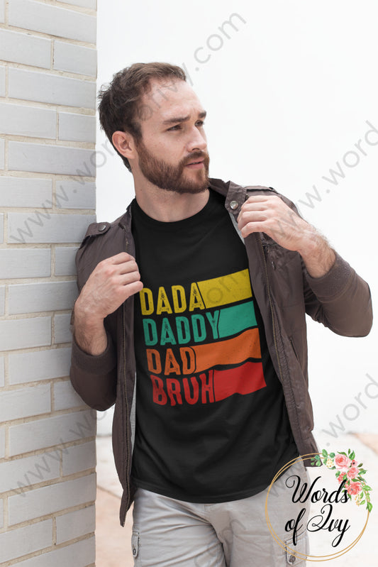 Adult Tee - Dada Daddy Dad Bruh 230507003 T-Shirt
