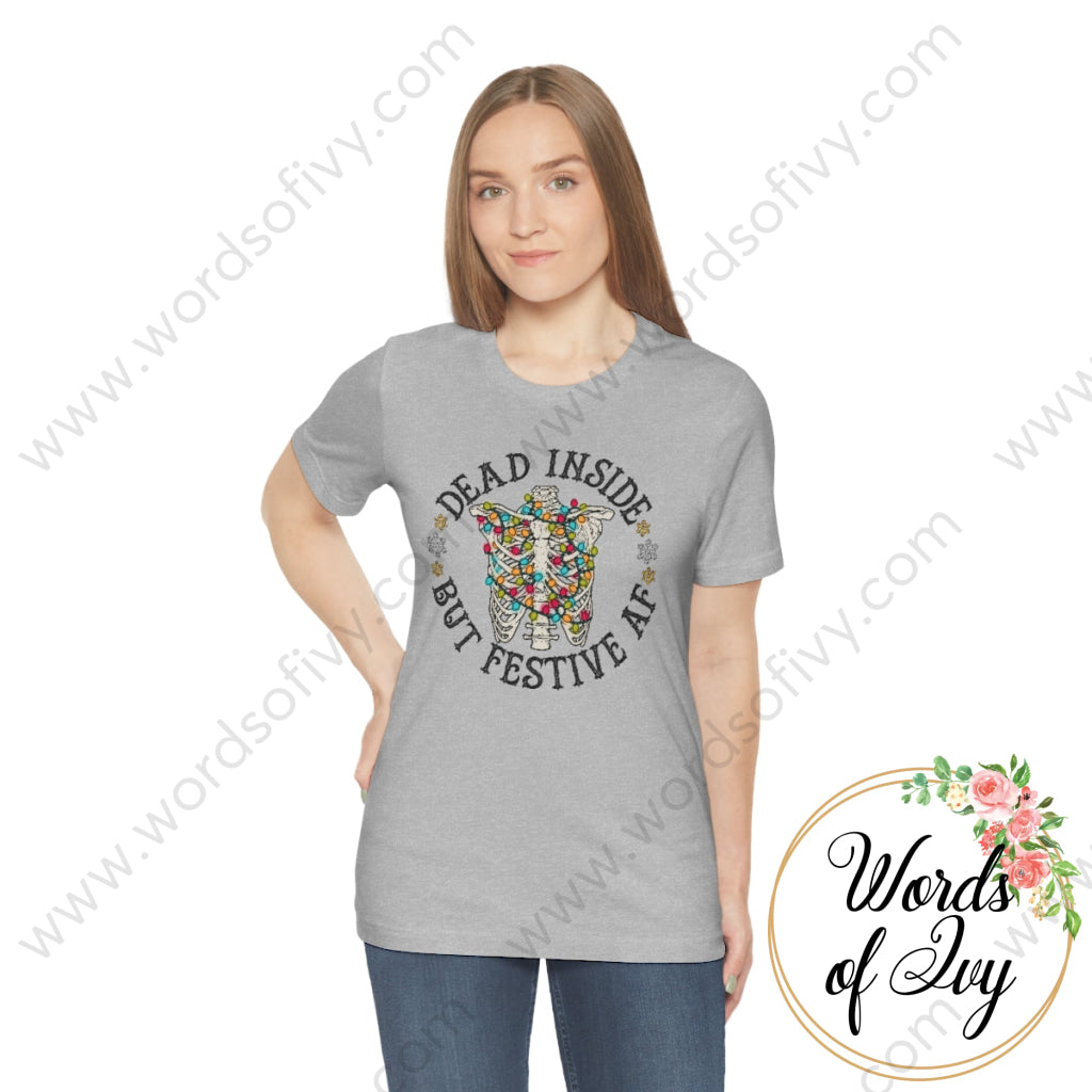 Adult Tee - Dead inside but Festive AF 211202002 | Nauti Life Tees