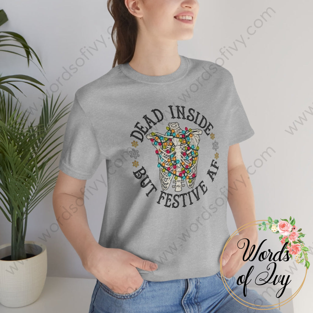 Adult Tee - Dead Inside But Festive Af 211202002 T-Shirt