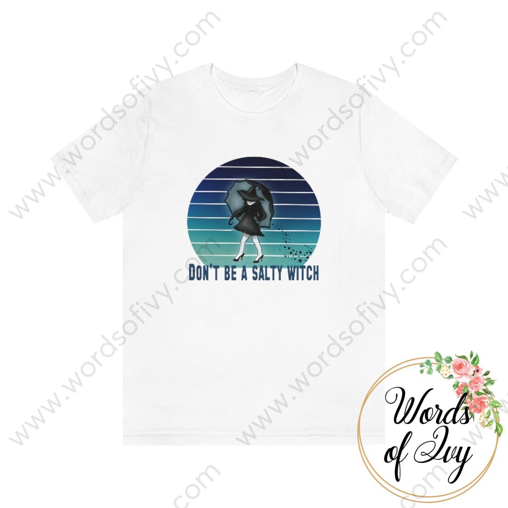 Adult Tee - Don't be a salty witch 220809003 | Nauti Life Tees