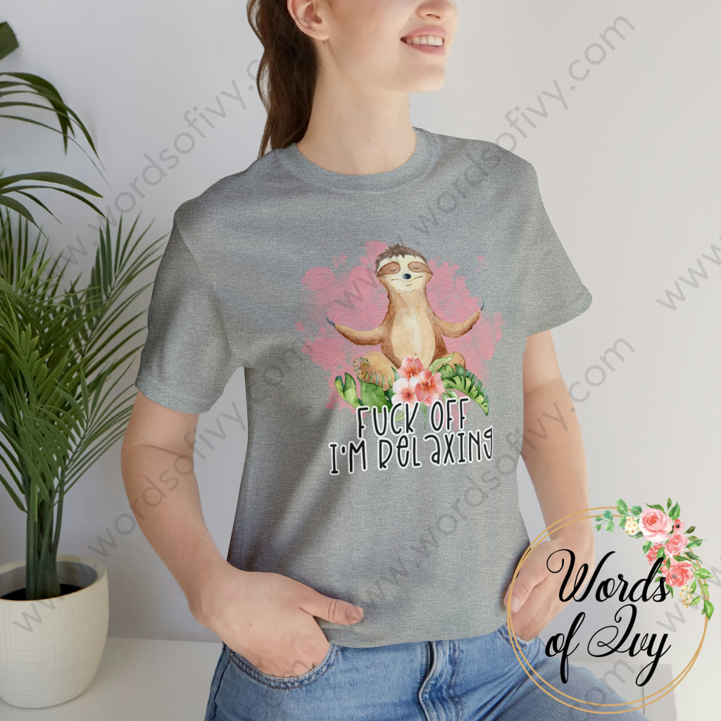 Adult Tee - F Off Im Relaxing Sloth 220814018 T-Shirt