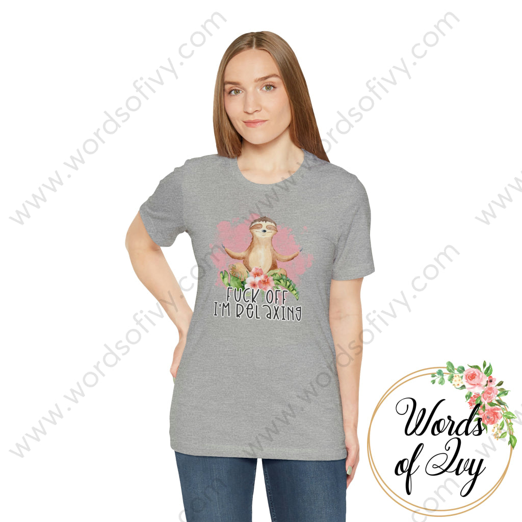 Adult Tee - F Off Im Relaxing Sloth 220814018 T-Shirt