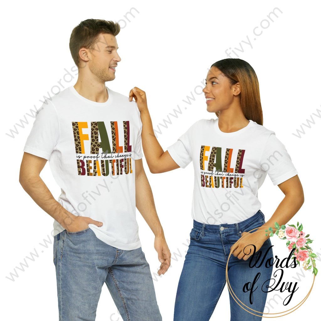 Adult Tee - FALL IS PROOF THAT CHANGE IS BEAUTIFUL 230703084 | Nauti Life Tees