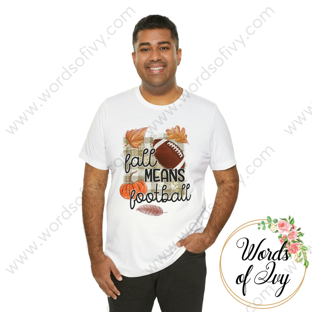 Adult Tee - Fall means Football 220926008 | Nauti Life Tees