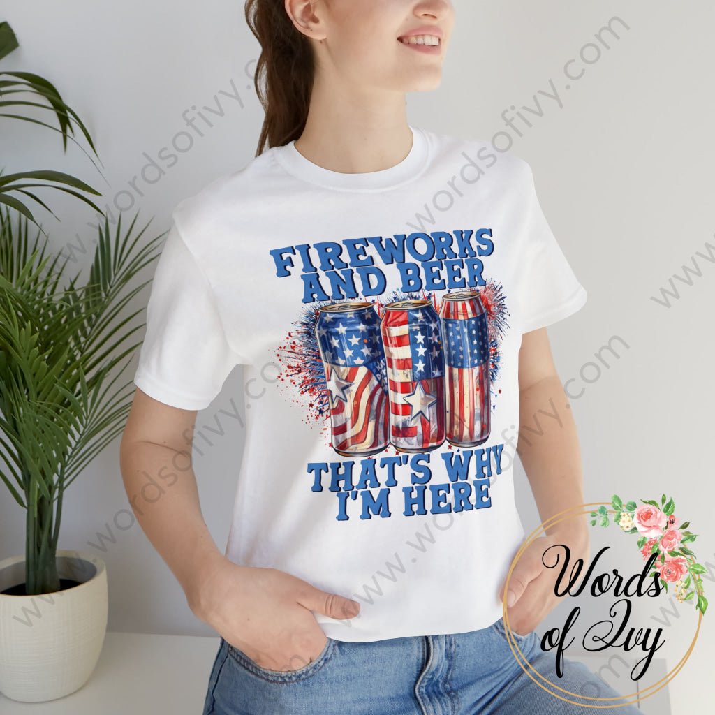 Adult Tee - Fireworks And Beer Thats Why Im Here 230809003 T-Shirt