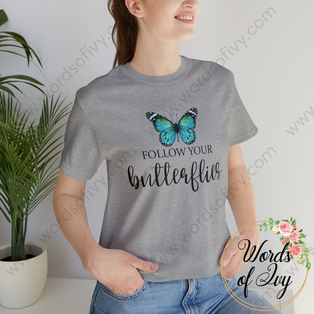 Adult Tee - FOLLOW YOUR BUTTERFLIES 230703078 | Nauti Life Tees