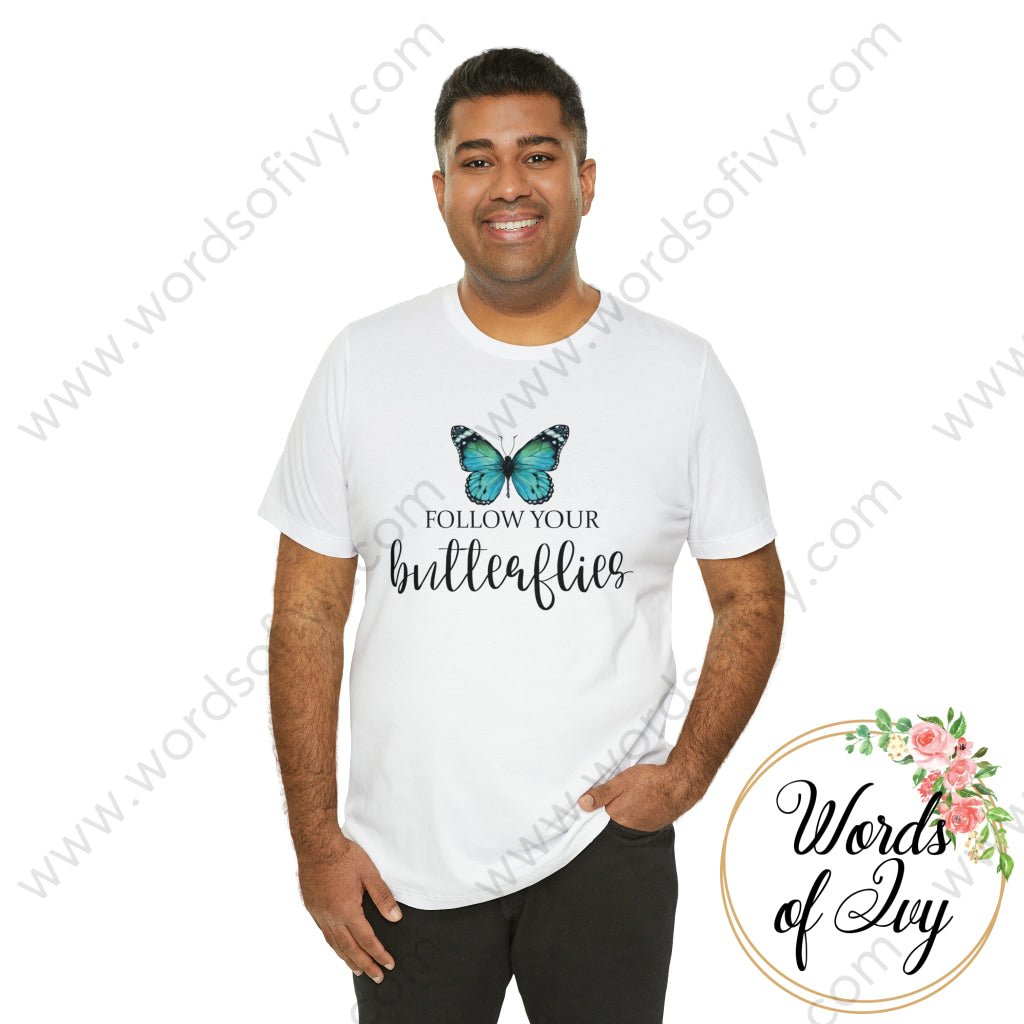 Adult Tee - FOLLOW YOUR BUTTERFLIES 230703078 | Nauti Life Tees