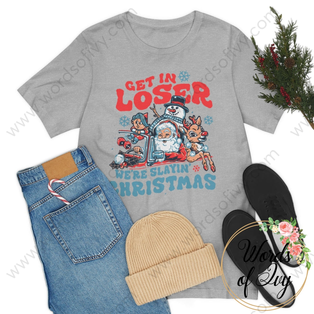 Adult Tee - Get In Loser Were Slayin Christmas 221108010 T-Shirt