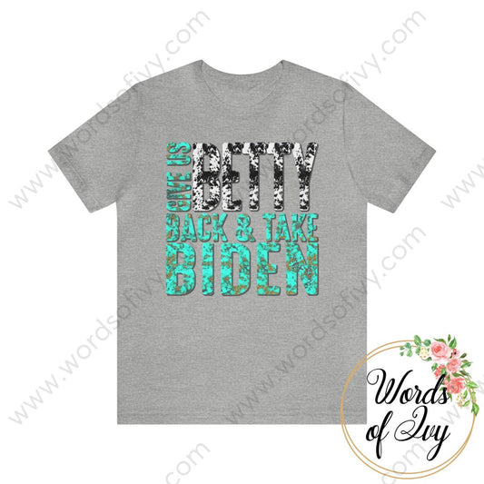 Adult Tee - Give Us Betty Back And Take Biden Cow Print Turquoise 220107009 Athletic Heather / S