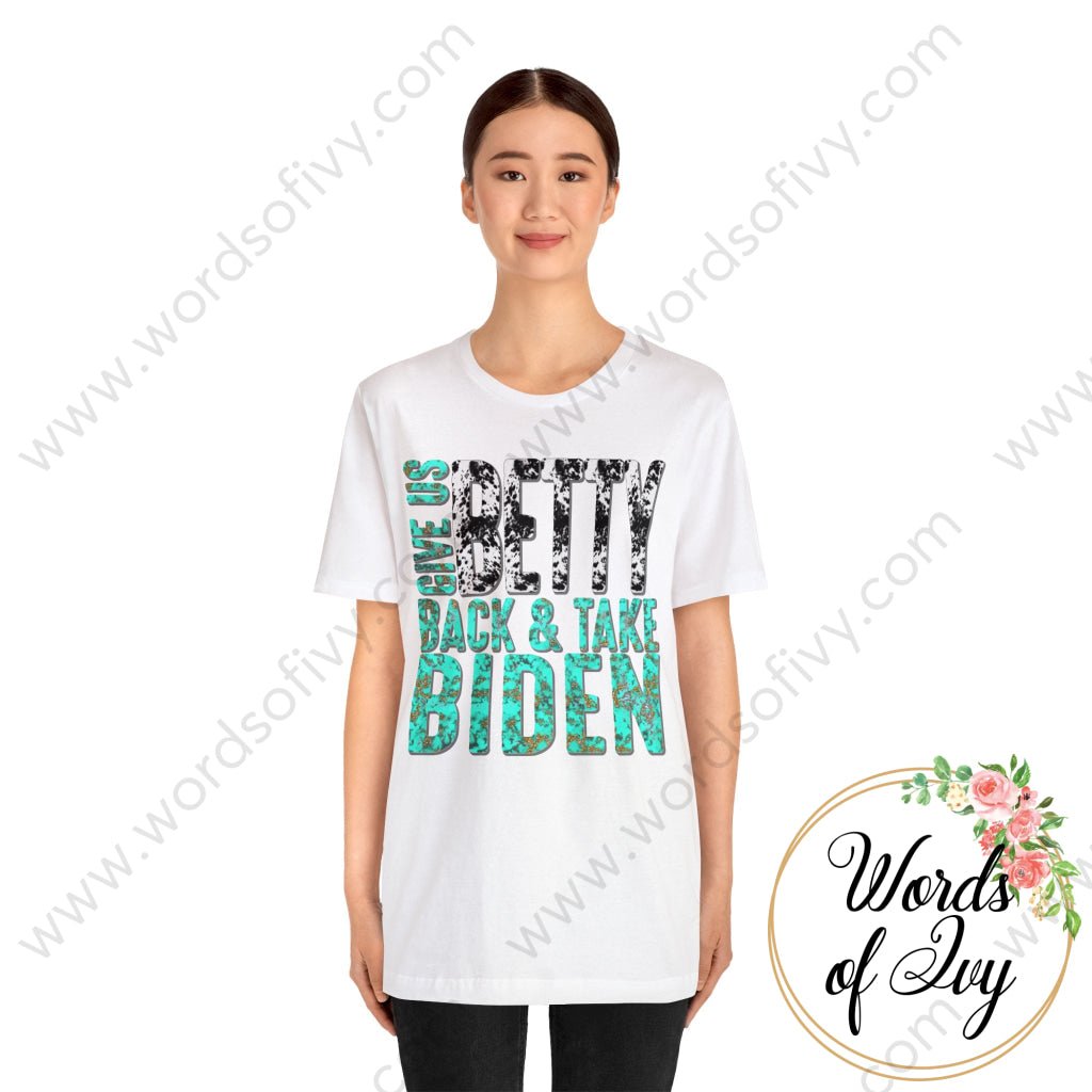 Adult Tee - Give Us Betty Back And Take Biden Cow Print Turquoise 220107009 T-Shirt