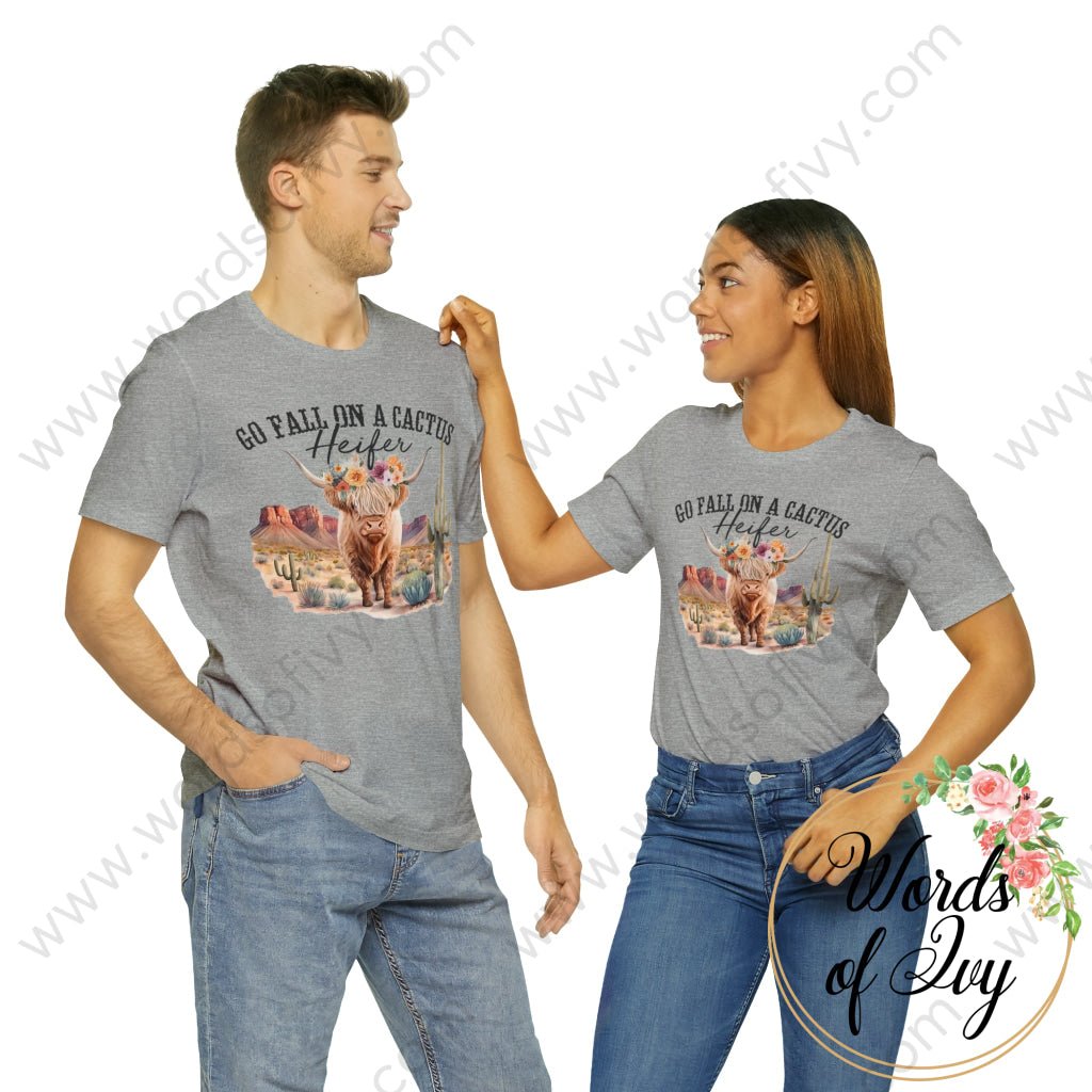 Adult Tee - GO FALL ON A CACTUS HEIFER 230809008 | Nauti Life Tees