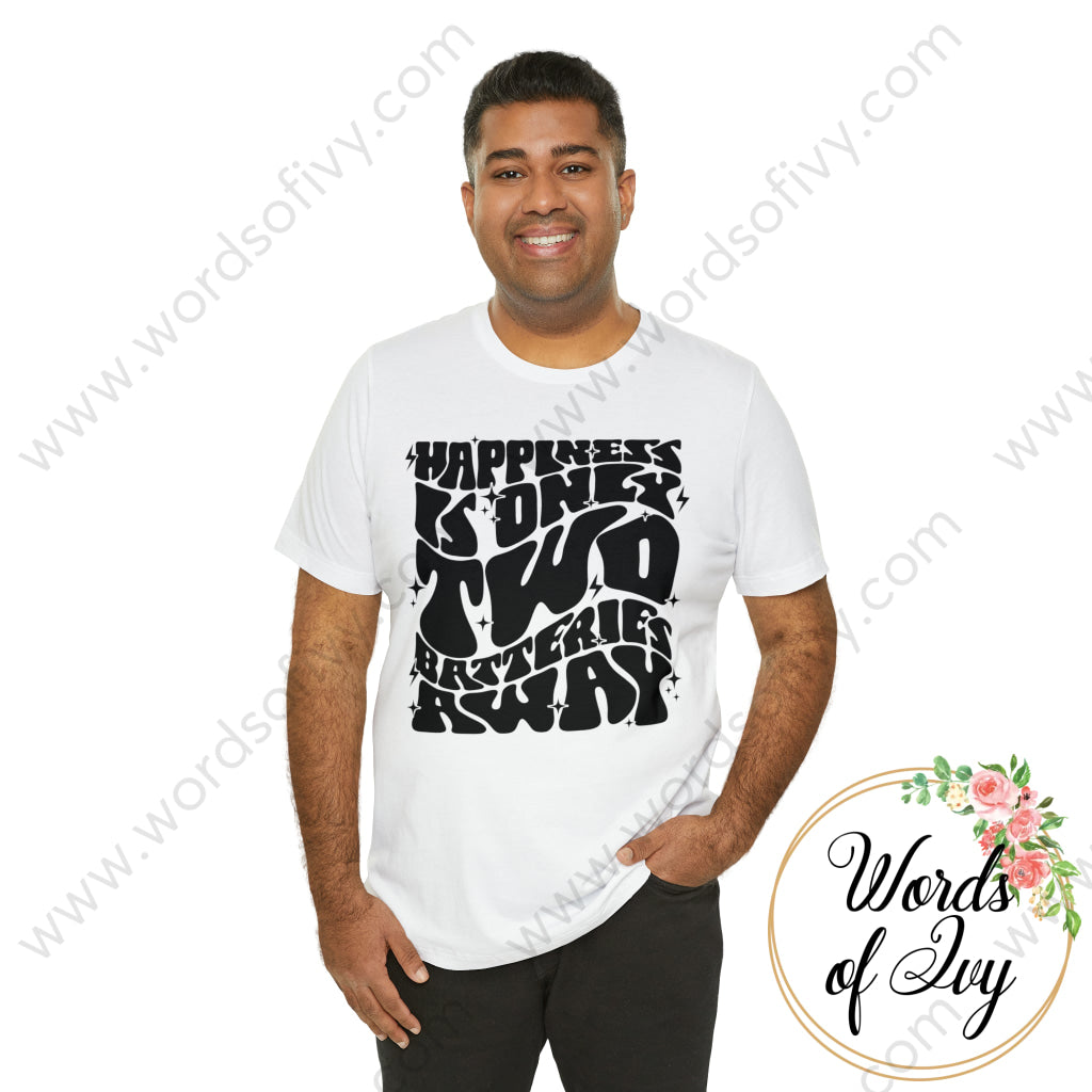 Adult Tee - Happiness Is Only Two Batteries Away 230821003 T-Shirt