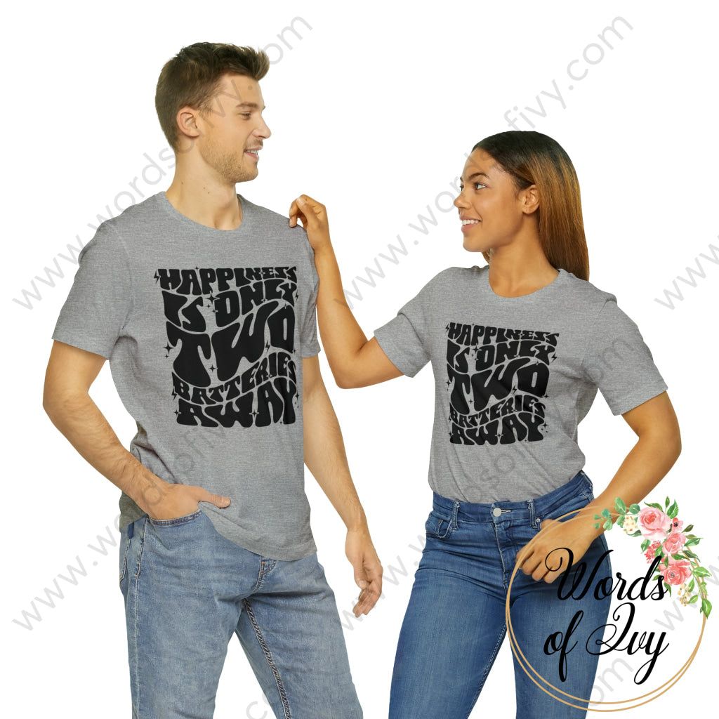 Adult Tee - Happiness Is Only Two Batteries Away 230821003 T-Shirt