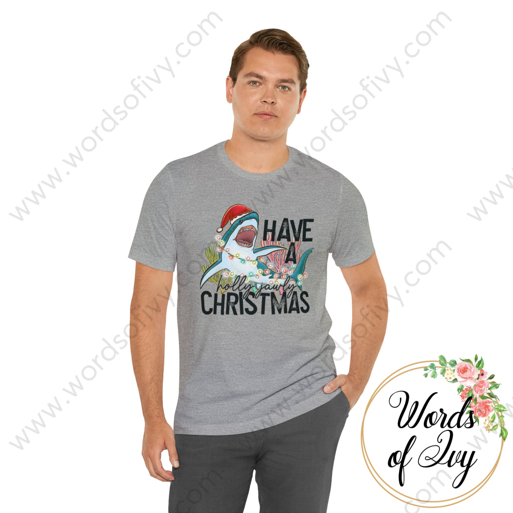 Adult Tee - Have A Holly Jawly Christmas 221122018 T-Shirt