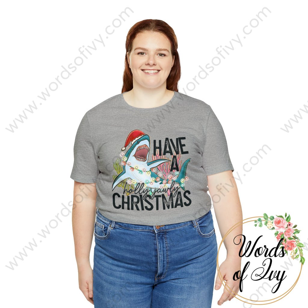 Adult Tee - Have A Holly Jawly Christmas 221122018 T-Shirt