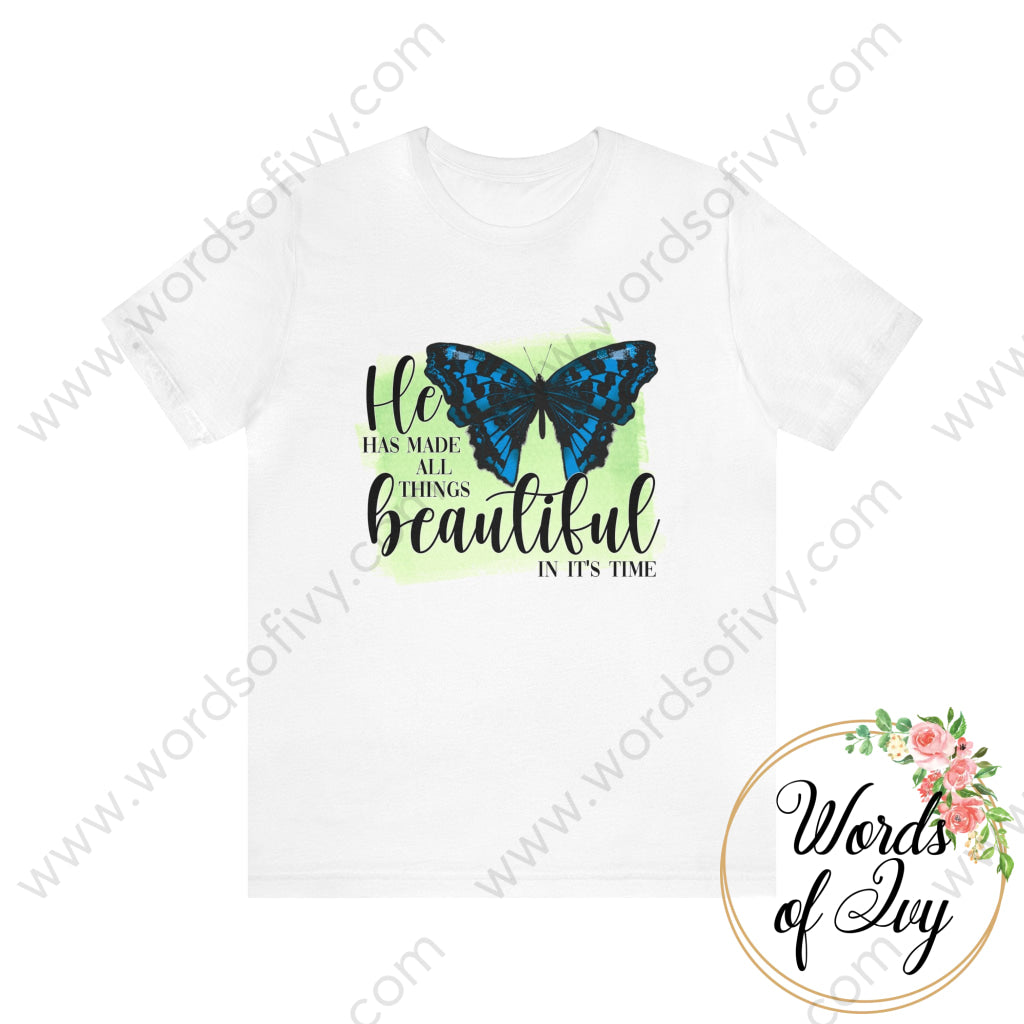 Adult Tee - He Has Made All Things Beautiful In Its Time 220130003 White / S T-Shirt