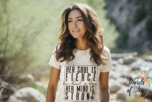 Adult Tee - Her Soul Is Fierce Her Heart Brave Mind Strong 211202005 T - Shirt
