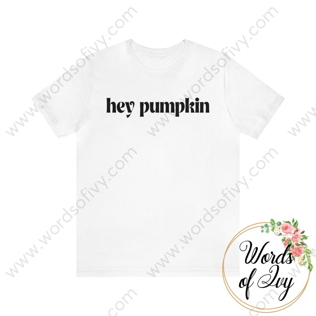 Adult Tee - Hey Pumpkin 220903 White / S T-Shirt