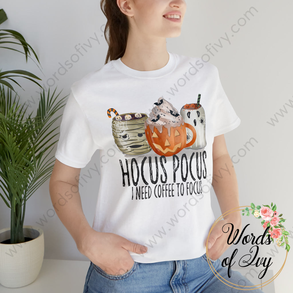 Adult Tee - HOCUS POCUS I NEED COFFEE TO FOCUS 220913012 | Nauti Life Tees