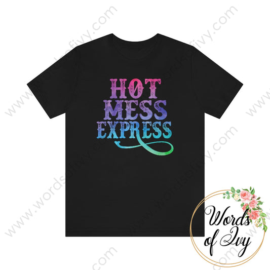 Adult Tee - Hot Mess Express 220110002 Black / L T-Shirt