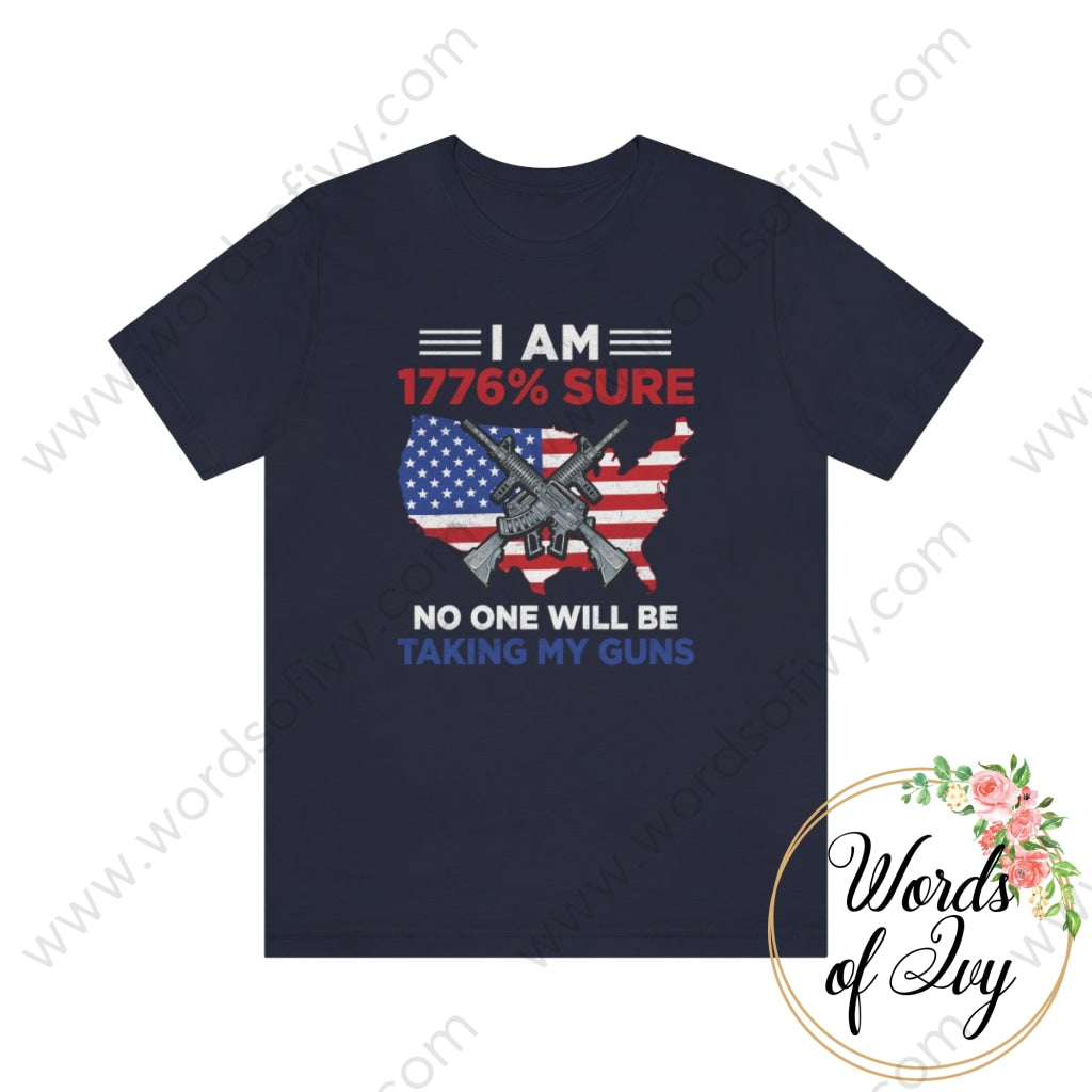 Adult Tee - I Am 1776% Sure No One Will Be Taking My Guns 221002001 Navy / S T-Shirt