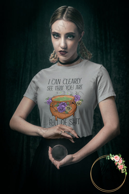 Adult Tee - I Can Clearly See That You Are Full Of Shit 220816009 T-Shirt