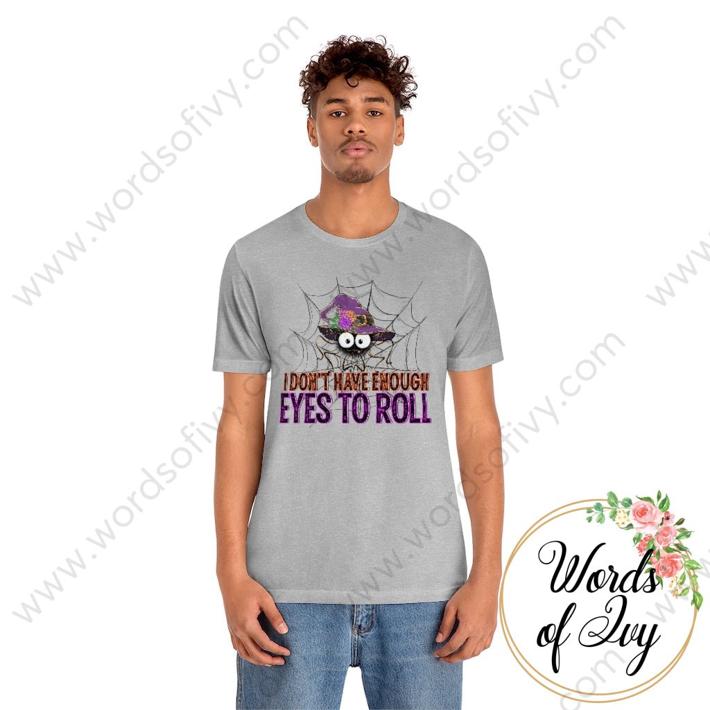 Adult Tee - I don't have enough eyes to roll 220715008 | Nauti Life Tees