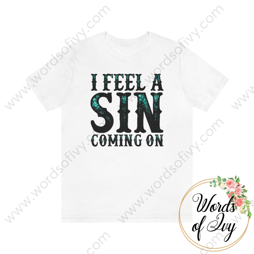 Adult Tee - I Feel A Sin Coming On 220130002 White / S T-Shirt