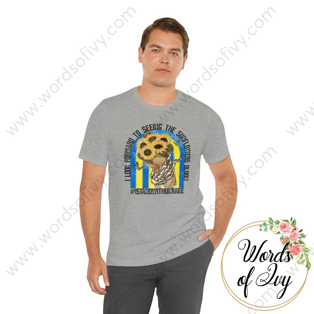 Adult Tee - I LOOK FORWARD TO SEEING THE SUNFLOWERS BLOOM UKRAINE 220305016 | Nauti Life Tees