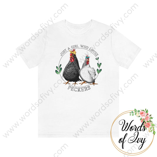 Adult Tee - Just A Girl Who Loves Peckers 220107005 White / L T-Shirt
