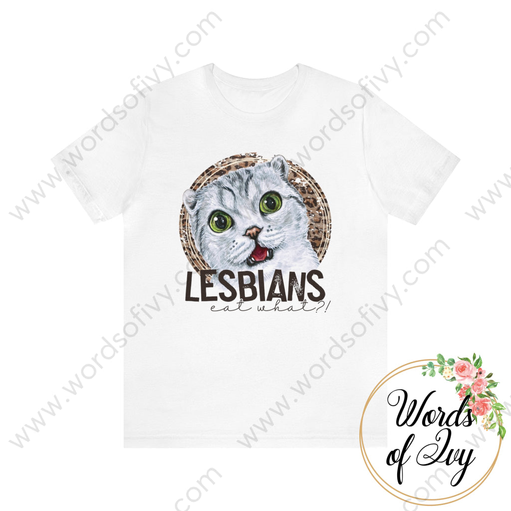 Adult Tee - Lesbians Eat What 220417004 White / S T-Shirt