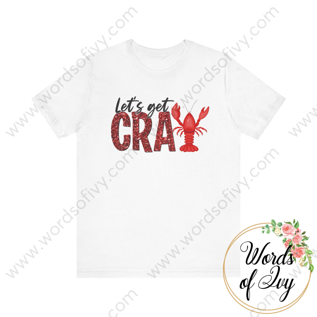 Adult Tee - Let’s Get Crazy Crawfish 240724048 White / S T-Shirt