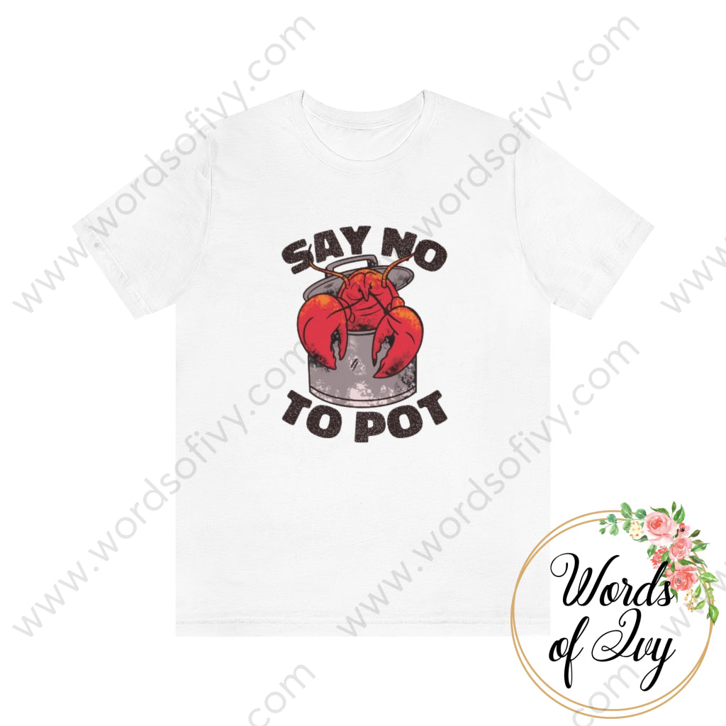 Adult Tee - Lobster Say No To Pot 220415002 White / L T-Shirt