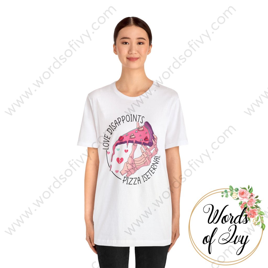 Adult Tee - Love disappoints pizza is eternal 240113001 | Nauti Life Tees