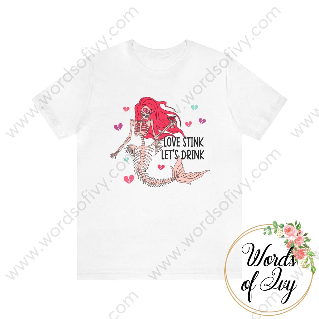 Adult Tee - Love Stink Let's Drink 240113007 | Nauti Life Tees