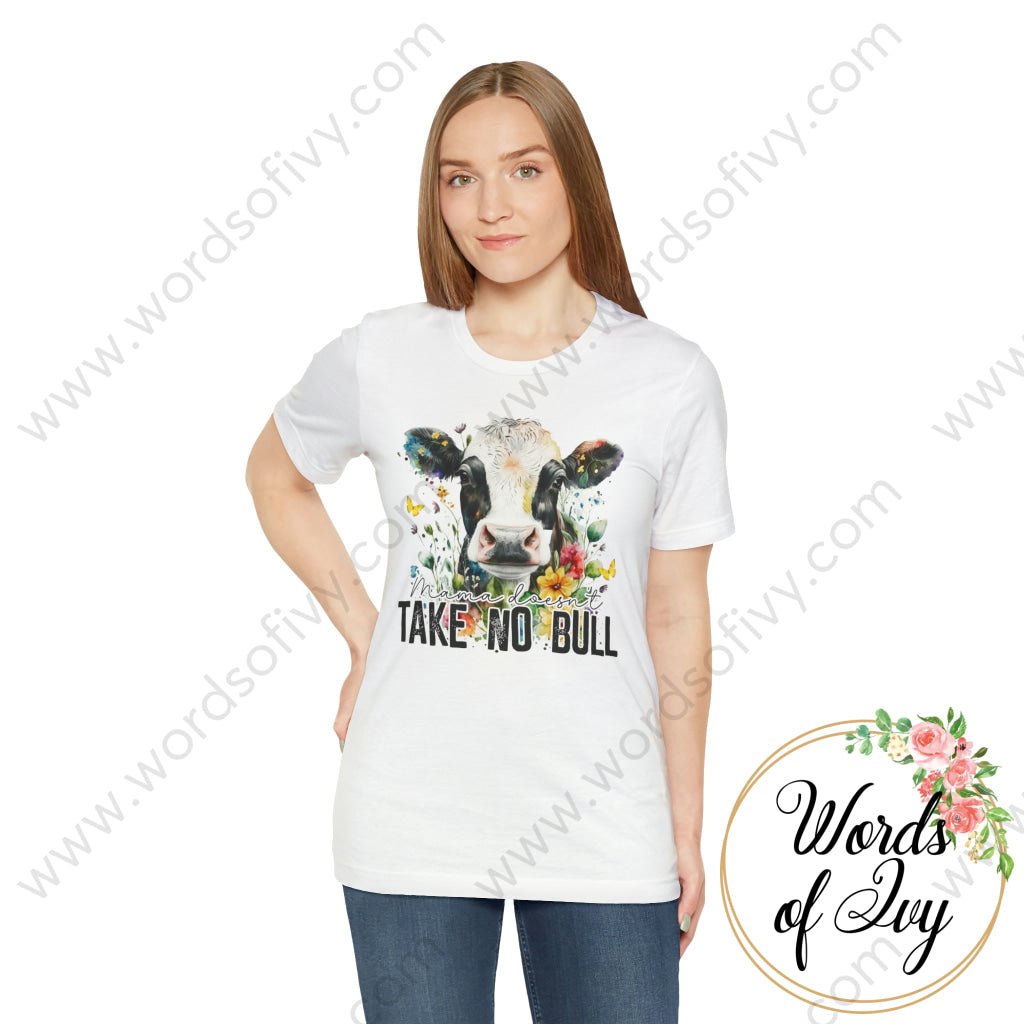 Adult Tee - MAMA DOESN'T TAKE NO BULL 230416004 | Nauti Life Tees