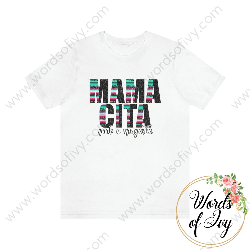 Adult Tee - Mamacita Needs A Margarita 211025004 White / S T-Shirt