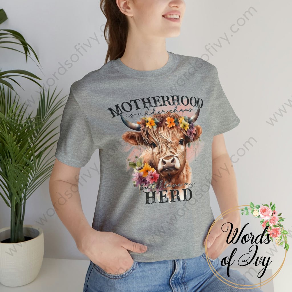 Adult Tee - MOTHERHOOD IS UDDER CHAOS BUT I LOVE MY HERD 230416012 | Nauti Life Tees