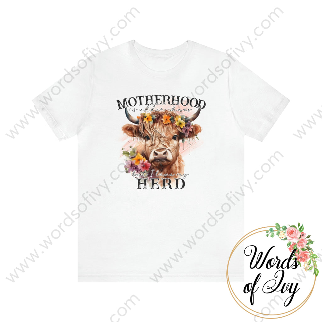 Adult Tee - MOTHERHOOD IS UDDER CHAOS BUT I LOVE MY HERD 230416012 | Nauti Life Tees