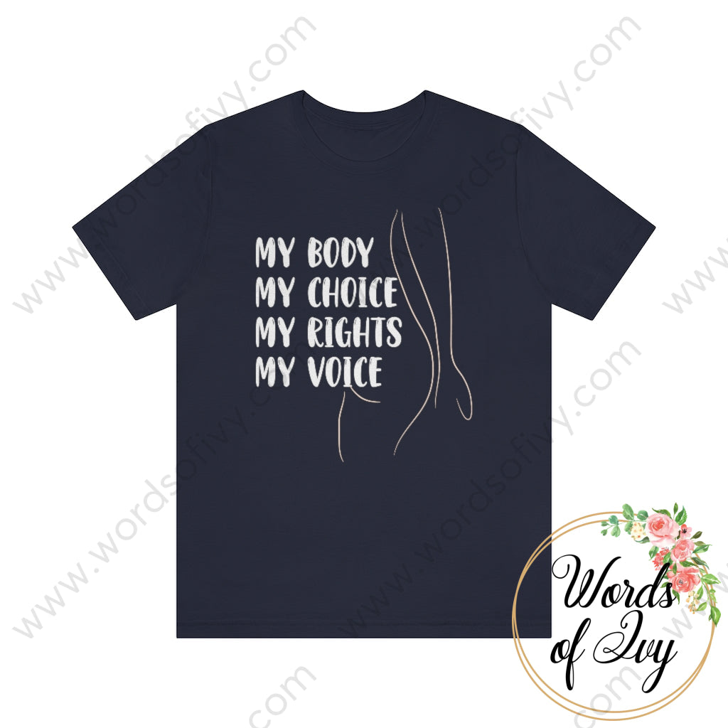 Adult Tee - My Body Choice Rights Voice 220714020 Navy / S T-Shirt
