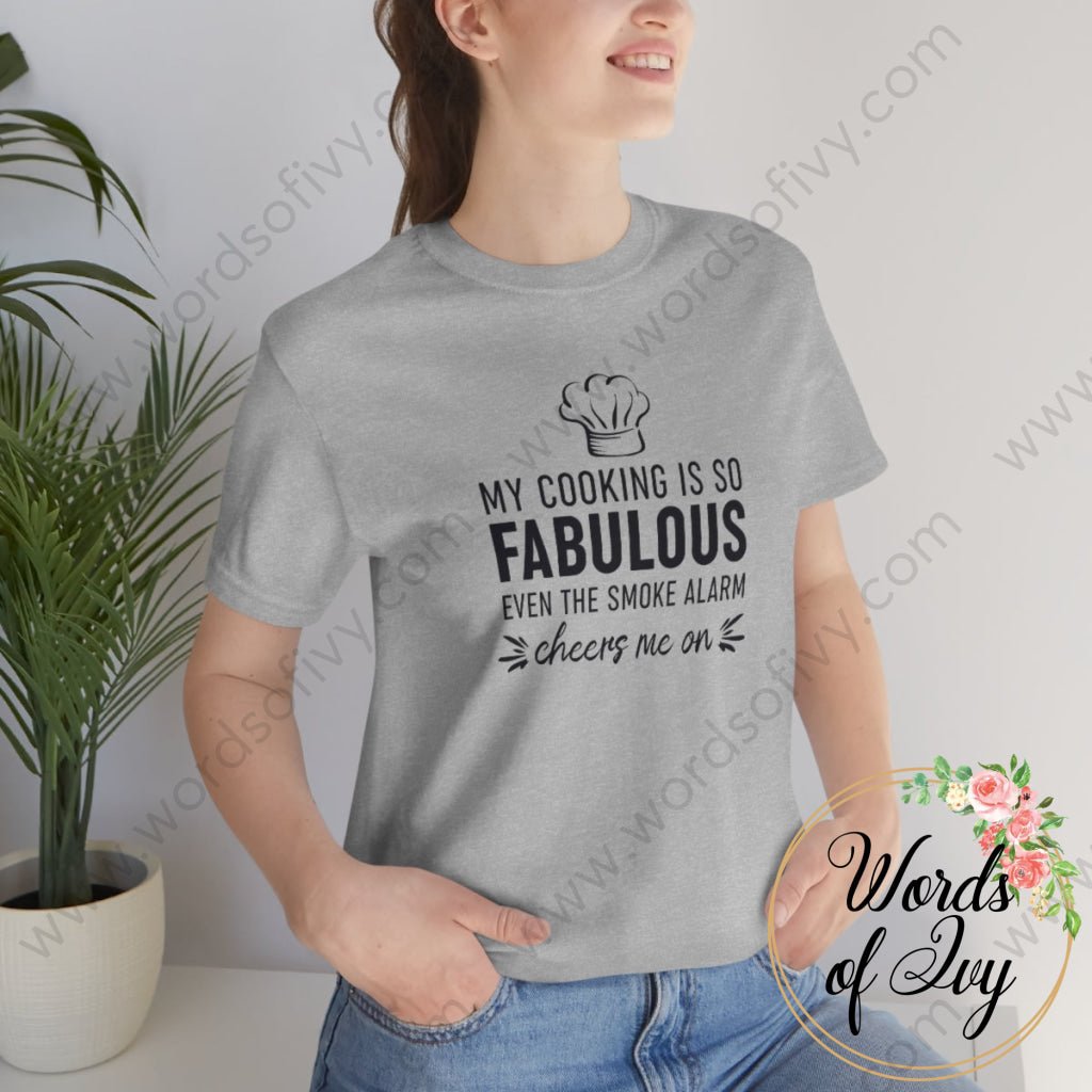 Adult Tee - My Cooking Is So Fabulous Even The Smoke Alarm Cheers Me On 221205017 T-Shirt