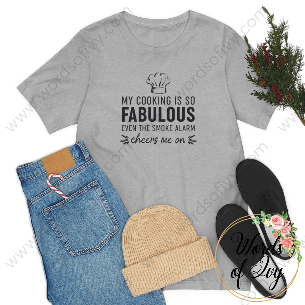 Adult Tee - My Cooking Is So Fabulous Even The Smoke Alarm Cheers Me On 221205017 T-Shirt