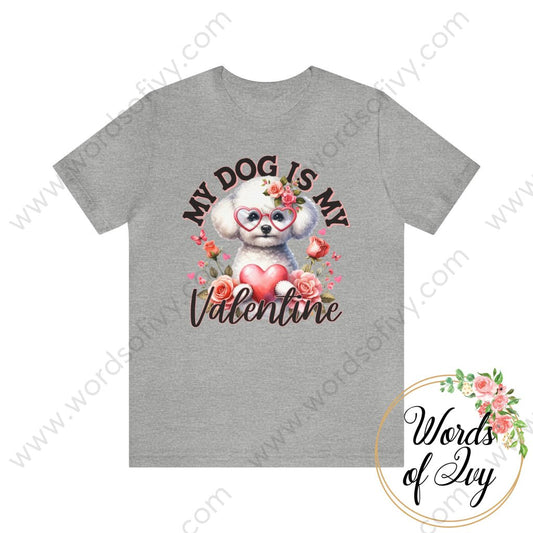 Adult Tee - My Dog Is Valentine Bichon Frise 231228006 Athletic Heather / S T-Shirt