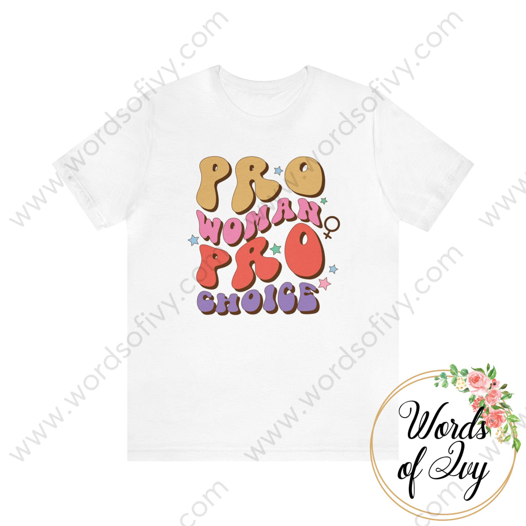 Adult Tee - Pro Woman Choice 220706007 White / S T-Shirt