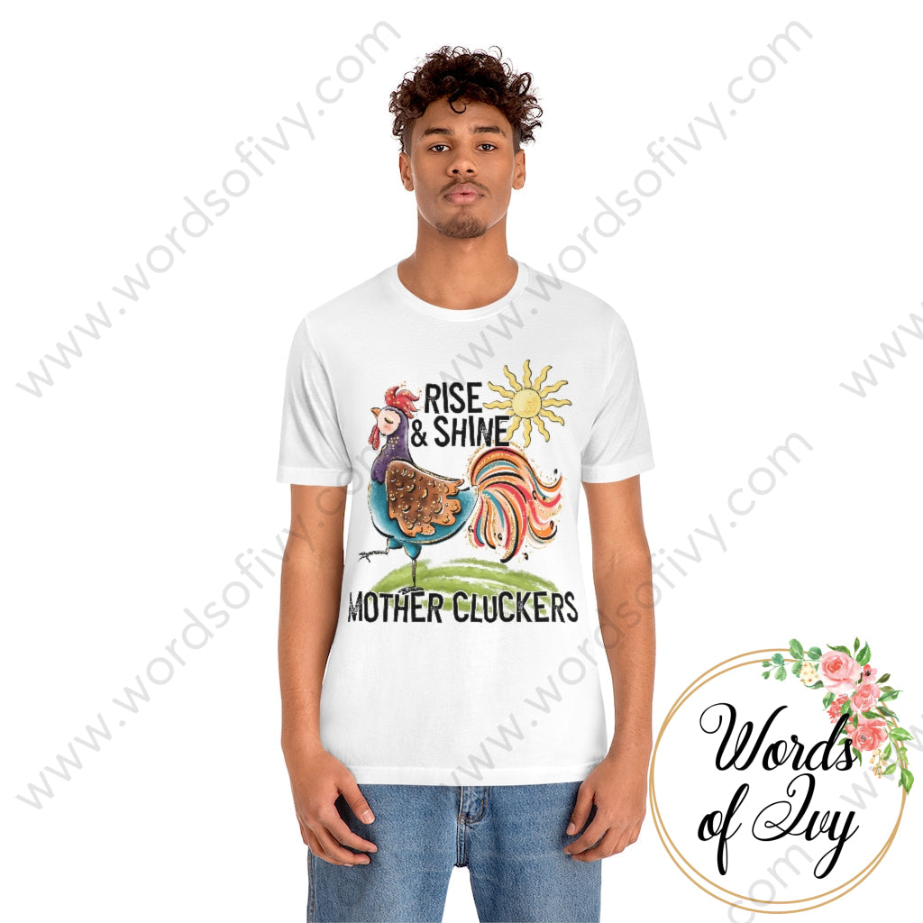 Adult Tee - Rise And Shine Mothercluckers 220519003 T-Shirt