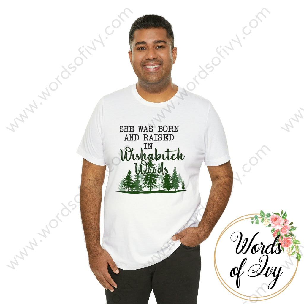 Adult Tee - She Was Born In Wishabitch Woods 221214007 T-Shirt