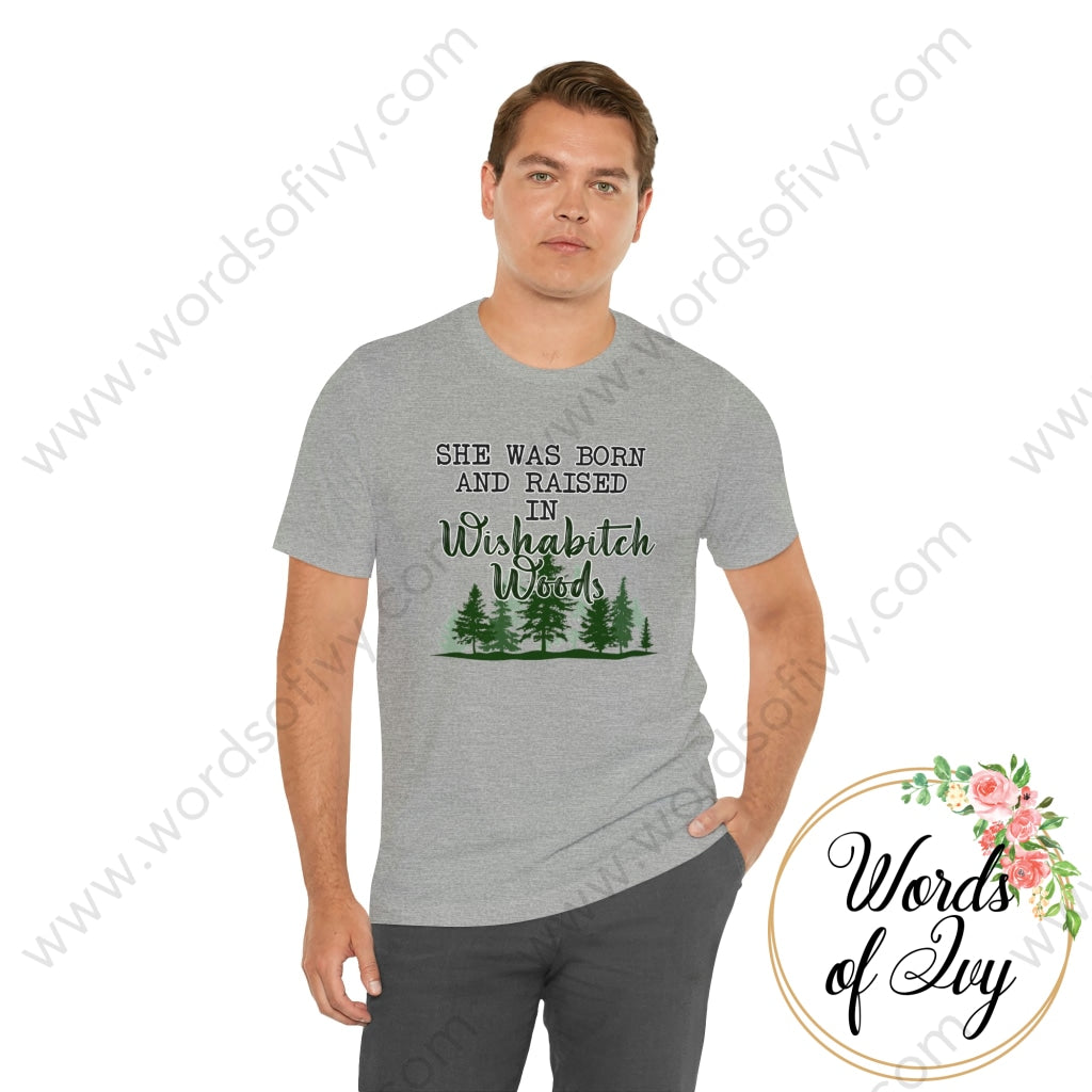 Adult Tee - She Was Born In Wishabitch Woods 221214007 T-Shirt